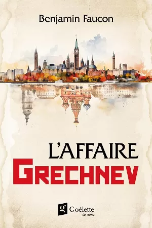 Benjamin Faucon - L'Affaire Grechnev